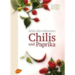 Atlas Der Erlesenen Chilis Und Paprika