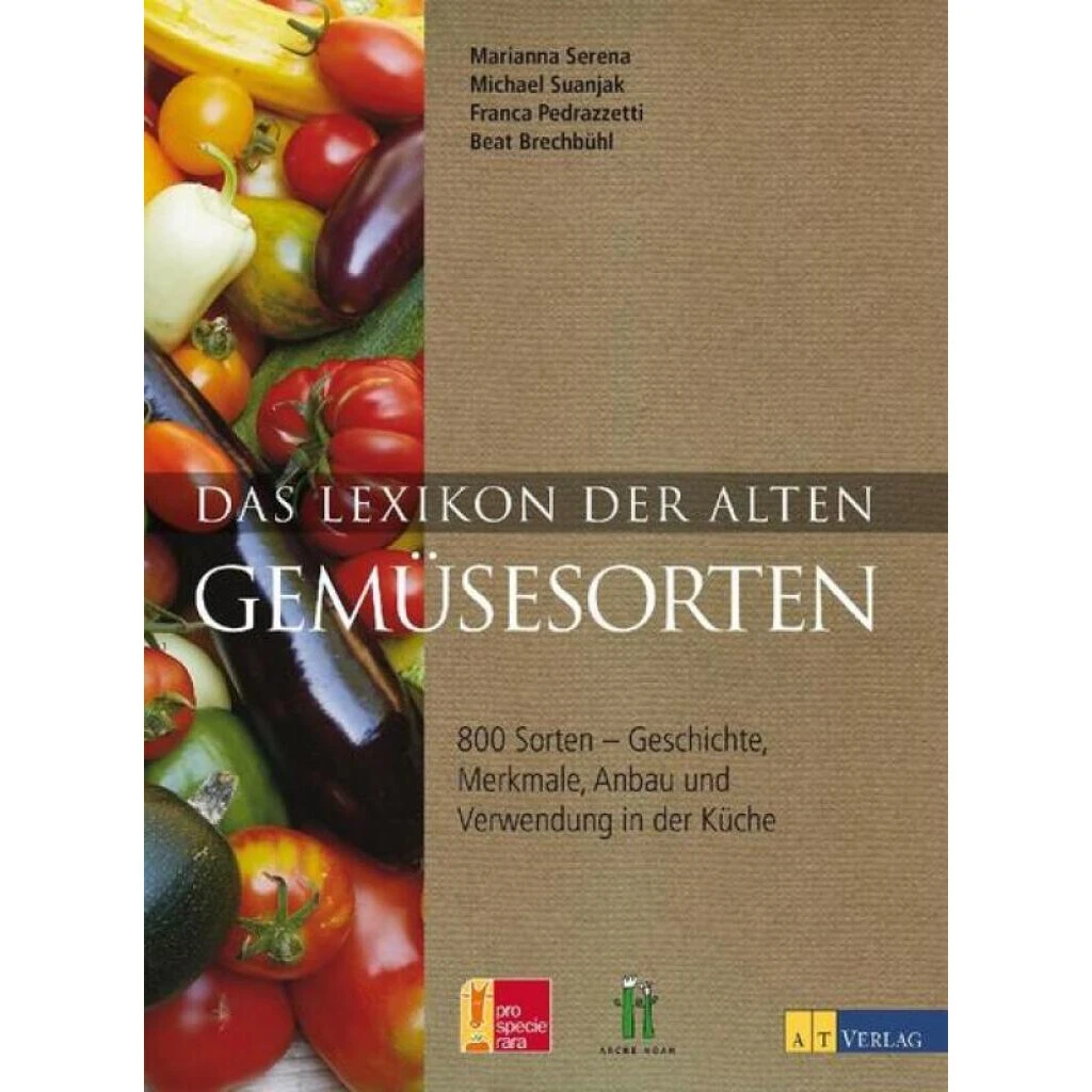 Das Lexikon Der Alten Gemüsesorten 3 Das Lexikon Der Alten Gemüsesorten