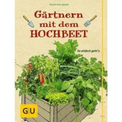 Gärtnern Mit Dem Hochbeet