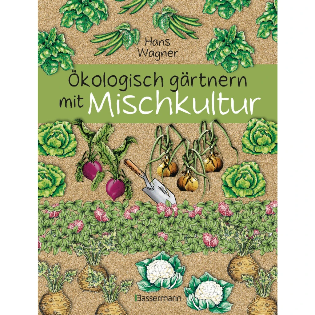 Ökologisch Gärtnern Mit Mischkultur 3 Ökologisch Gärtnern Mit Mischkultur