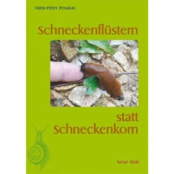 Schneckenflüstern Statt Schneckenkorn