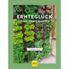 Ernteglück Auch Ohne Garten 1 Ernteglück Auch Ohne Garten -Saemereien gartenbuch kaufen ernteglueck auch ohne garten