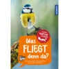 Was Fliegt Denn Da? Kindernaturführer 1 Was Fliegt Denn Da? Kindernaturführer -Saemereien kinderbuch kaufen was fliegt denn da kindernaturfuehrer